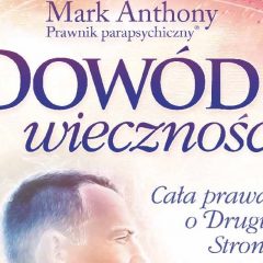 Recenzja książki: Mark Anthony “Dowód wieczności”