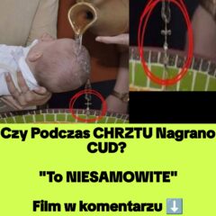 Cud podczas chrztu? Czy to Znak? (NAGRANIE)
