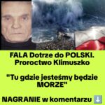 Przepowiednia Klimuszko – FALA Dojdzie do Polski? (NAGRANIE)