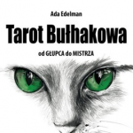 Recenzja książki: Ada Edelman – „Tarot Bułhakowa”