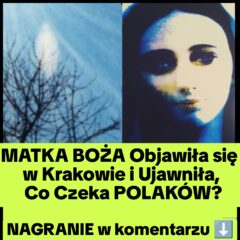 Maryja Ukazała się w Polsce i Ujawniła, Co Nadejdzie? (NAGRANIE)