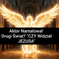 Aktor wrócił z tamtej strony i namalował to, co tam widział ?