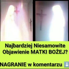 Na tych Nagraniach Widać MARYJĘ?