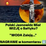 Wizja Polskiego Jasnowidza o Bałtyku? (NAGRANIE)