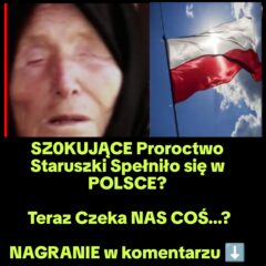 Czy Wypełniła się Wizja Staruszki? Chodzi o POLSKĘ (Nagranie)