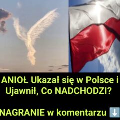 Anioł Ukazał się Polakom i Wyznał, Co się Zbliża? (NAGRANIE)