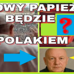 NOWY PAPIEŻ Będzie POLAKIEM. PRZEPOWIEDNIE Spełnia się (Nagranie)