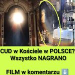 Cud w Kościele w POLSCE? Nagrano Znak?