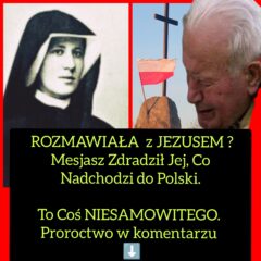 Zakonnica Rozmawiała z Jezusem? Czy to Czeka Polskę? (NAGRANIE)