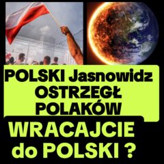 Polski Jasnowidz Miał Wizję – POLACY Muszą Wracać? (NAGRANIE)