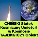 Co CHlNY Umieściły w Kosmosie (NAGRANIE)