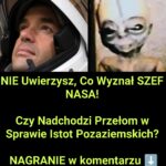 NIE Uwierzysz, Co powiedział Szef NASA (NAGRANIE)