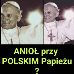 Anioł przy Polskim Papieżu? Czy Niebo Chroniło Jana Pawła II (NAGRANIE)
