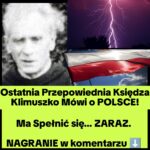 Ostatnie Proroctwo Księdza Klimuszko (NAGRANIE)
