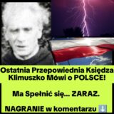 Ostatnie Proroctwo Księdza Klimuszko (NAGRANIE)
