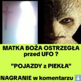 CZY Maryja Ujawniła Prawdę o UFO (NAGRANIE)