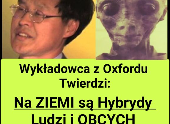 Wykładowca z Oxfordu Twierdzi, że na Ziemi są HYBRYDY (Nagranie)