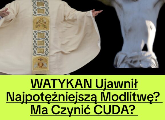 Watykan Ujawnił NIESAMOWITĄ Modlitwę o Wielkiej Mocy (NAGRANIE)
